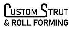 Custom Strut & Roll Forming